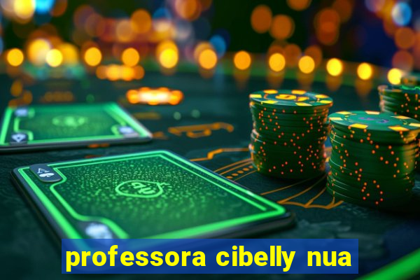 professora cibelly nua